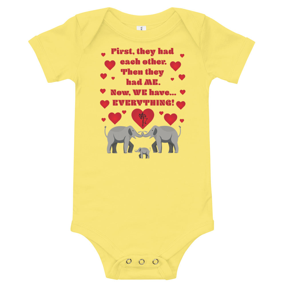 Now We Have Everything Onesie