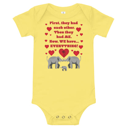 Now We Have Everything Onesie