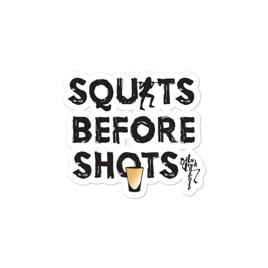 Squats Before Shots Bubble-free stickers