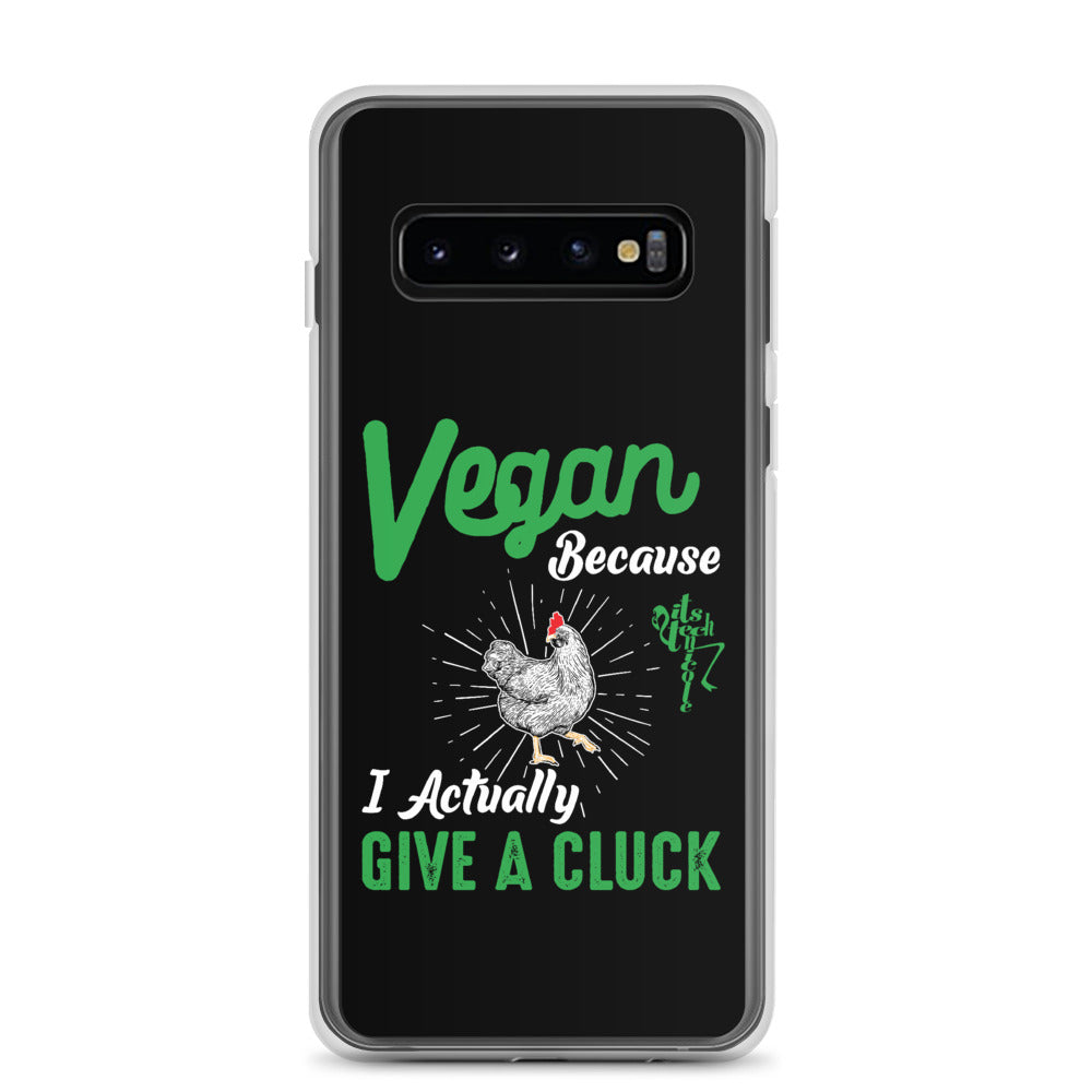 Vegan, 'Cause I Give A Cluck Samsung Case