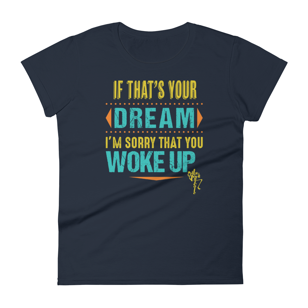 Dream Women's short sleeve t-shirt