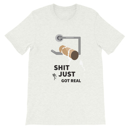 Shit Just Got Real Short-Sleeve T-Shirt