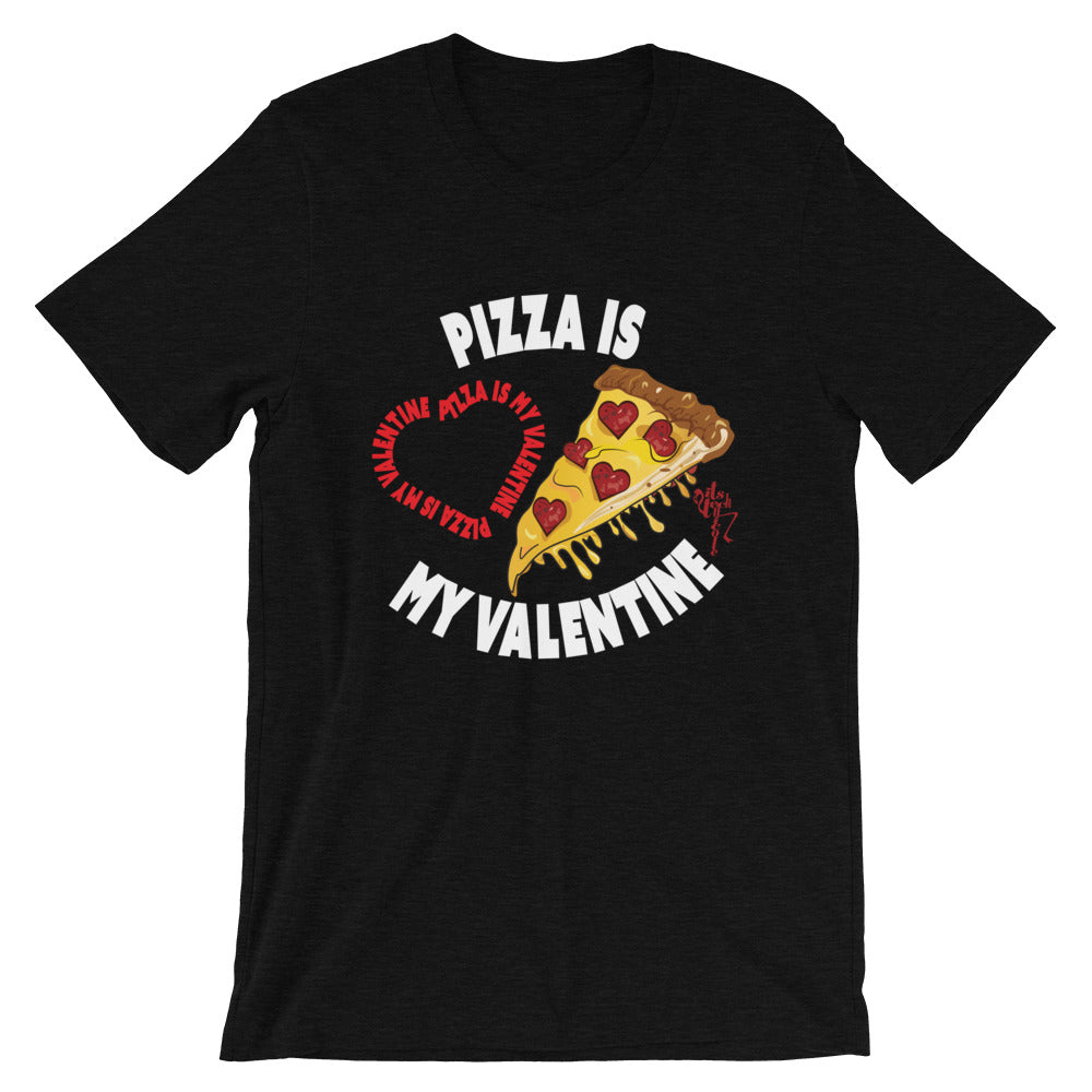 Pizza Is My Valentine (Dark) T-Shirt