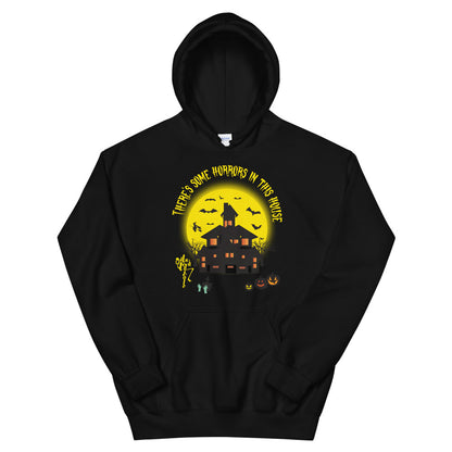 There's Some Horrors in this House....Unisex Hoodie