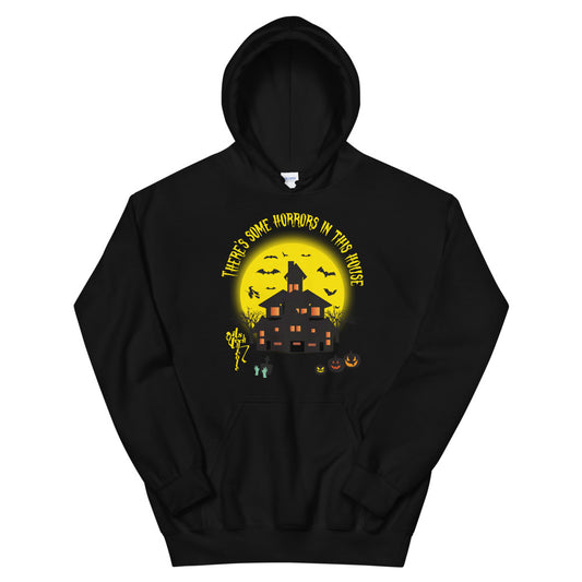 There's Some Horrors in this House....Unisex Hoodie