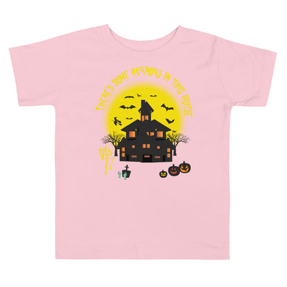 There's Some Horrors in this House....Toddler Short Sleeve Tee