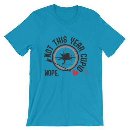 Not This Year Cupid T-Shirt
