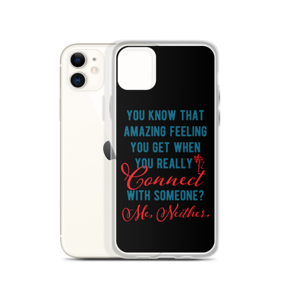 Connections...Missed iPhone Case