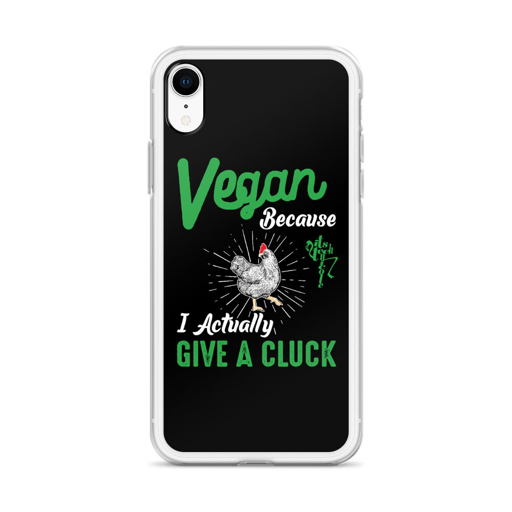 Vegan, 'Cause I Give A Cluck iPhone Case