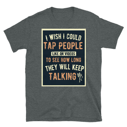 Stop Talking! Short-Sleeve Unisex T-Shirt