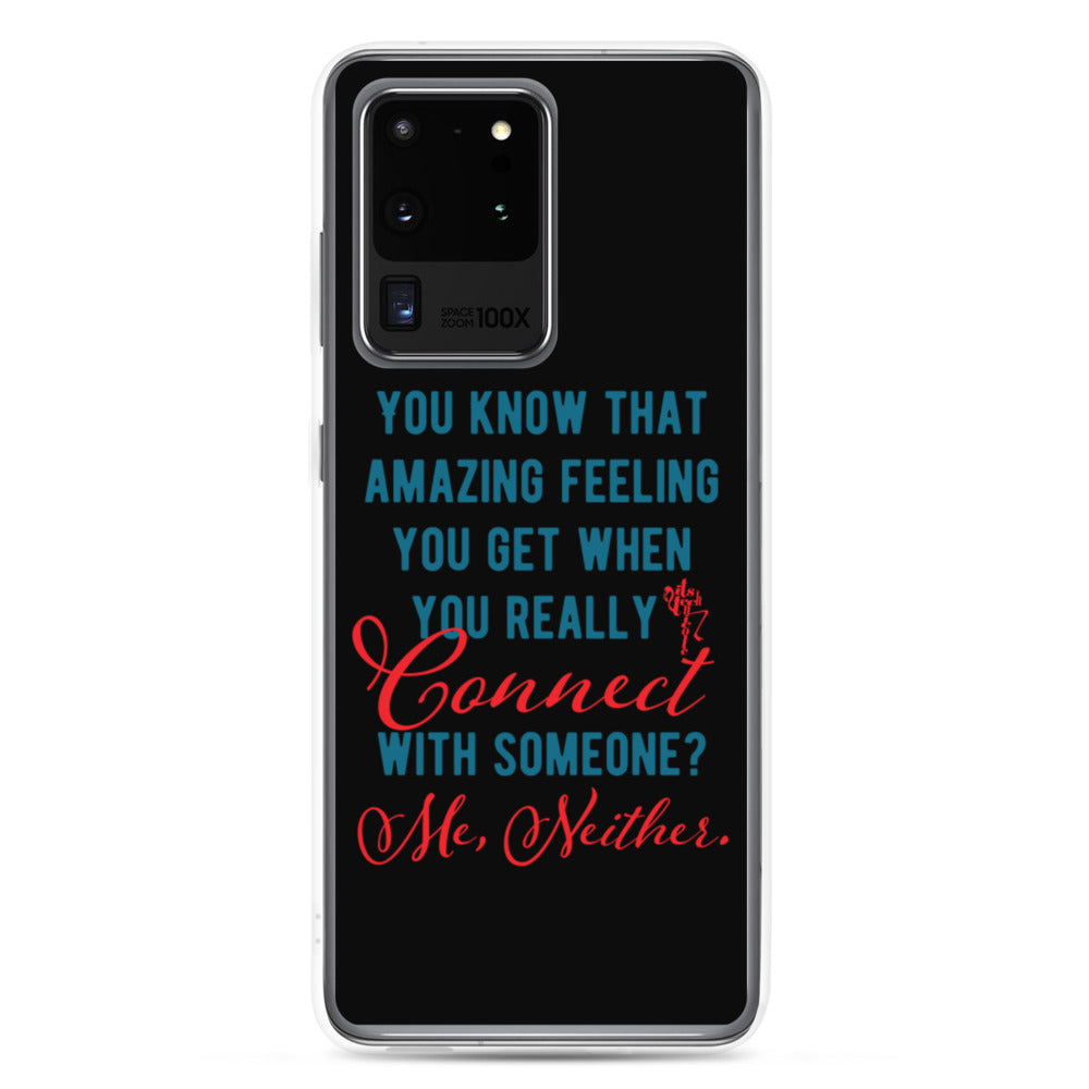 Connections...Missed Samsung Case