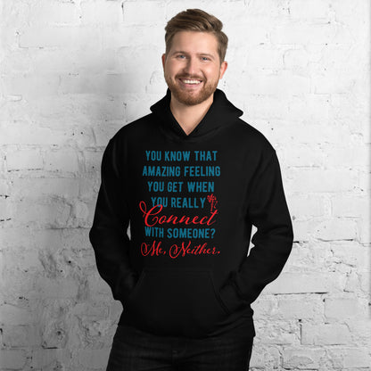 Connections...Missed Unisex Hoodie