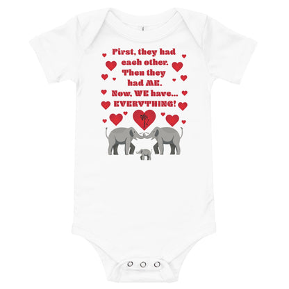 Now We Have Everything Onesie