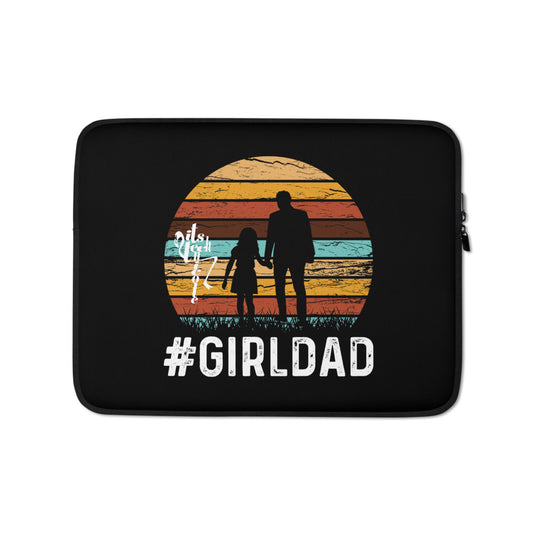 #GirlDad Laptop Sleeve