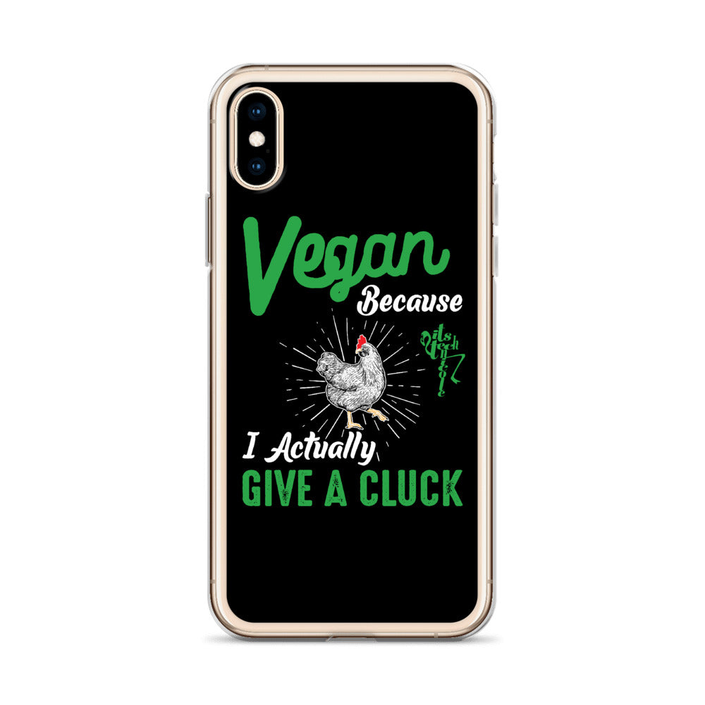 Vegan, 'Cause I Give A Cluck iPhone Case