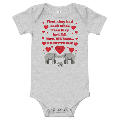 Now We Have Everything Onesie