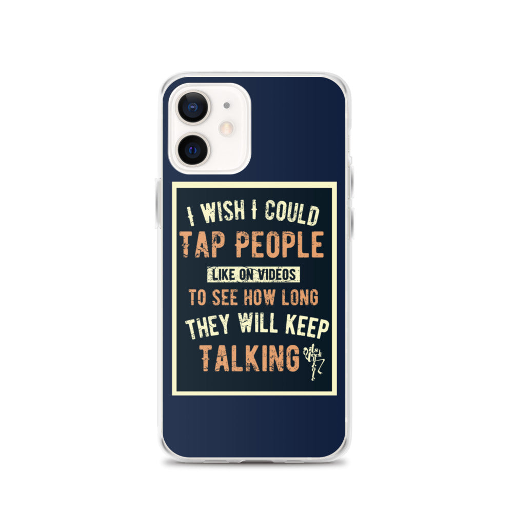Stop Talking! iPhone Case