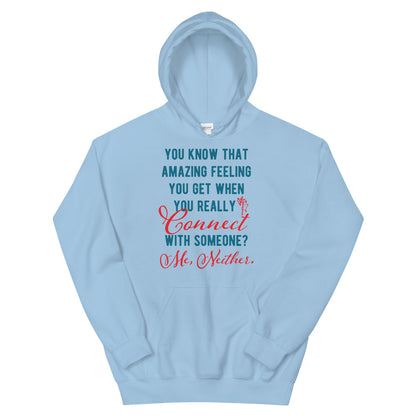 Connections...Missed Unisex Hoodie