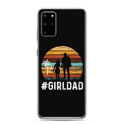 #GirlDad Samsung Case