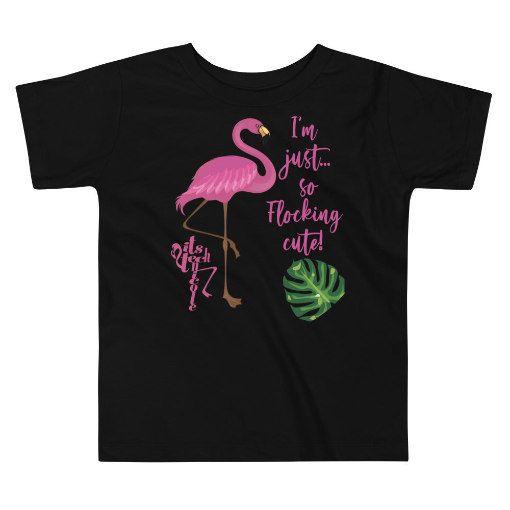 So Flocking Cute! Toddler Short Sleeve Tee