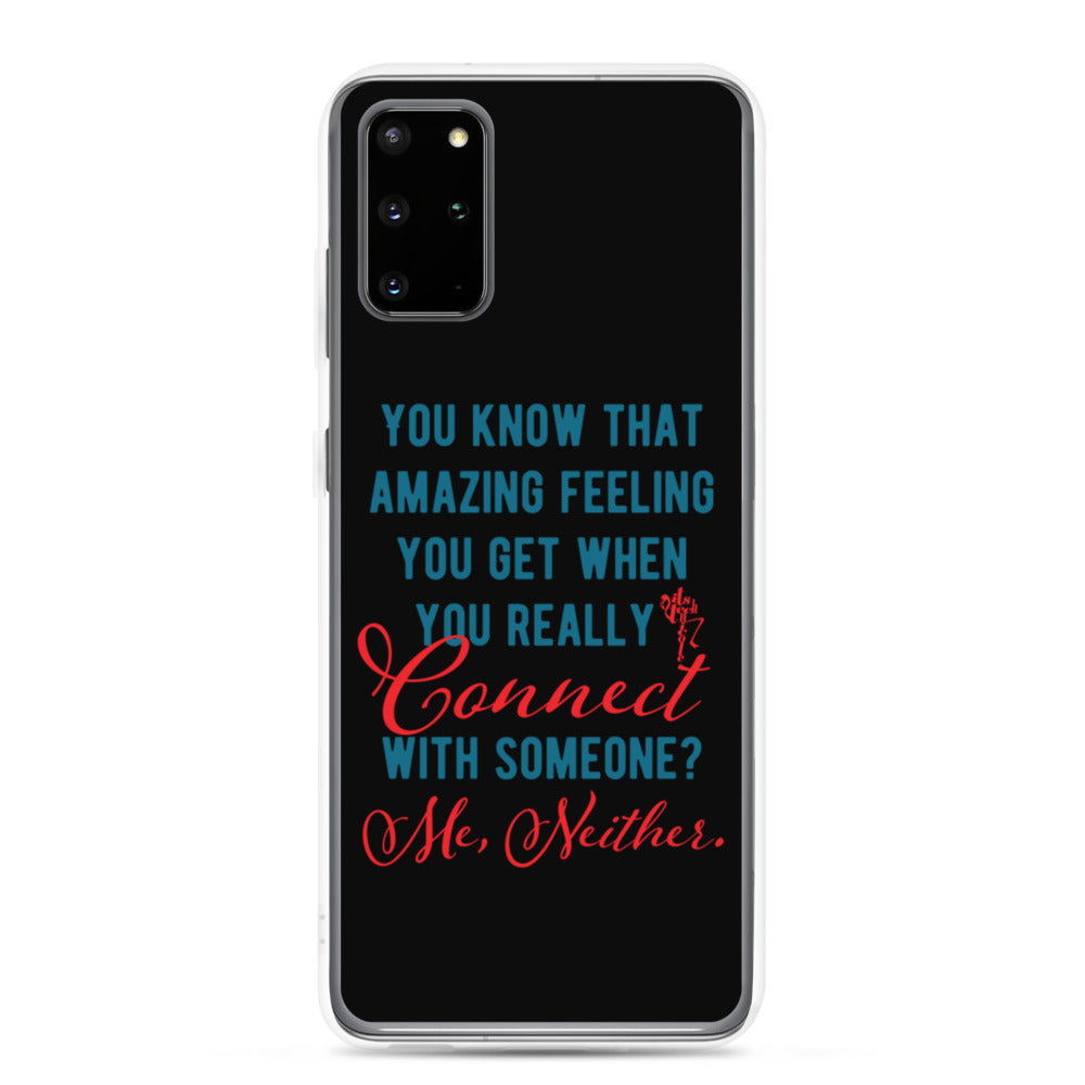 Connections...Missed Samsung Case