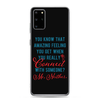 Connections...Missed Samsung Case