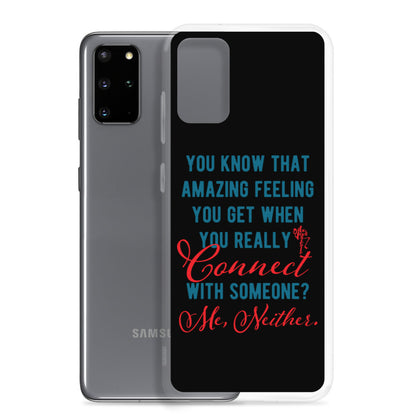 Connections...Missed Samsung Case