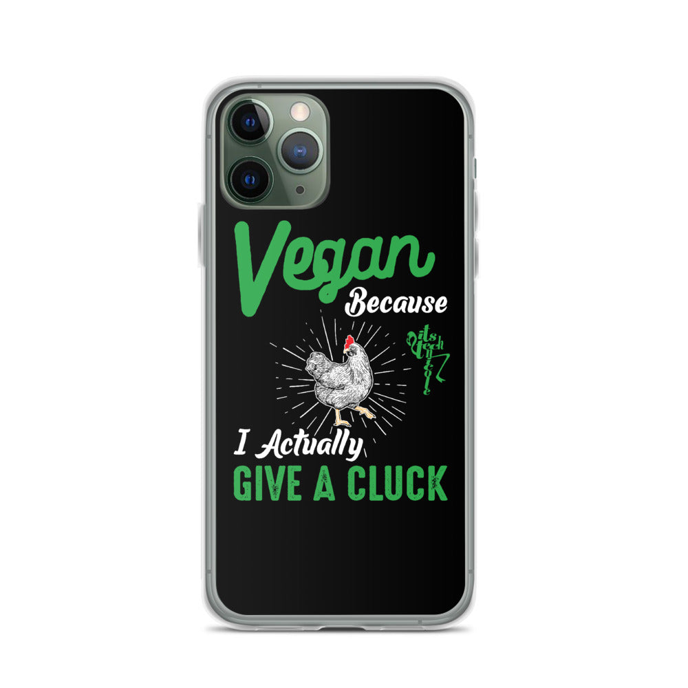 Vegan, 'Cause I Give A Cluck iPhone Case