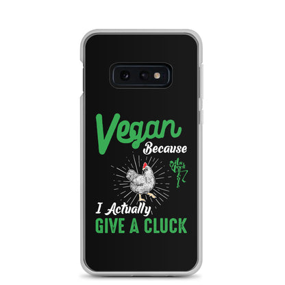 Vegan, 'Cause I Give A Cluck Samsung Case