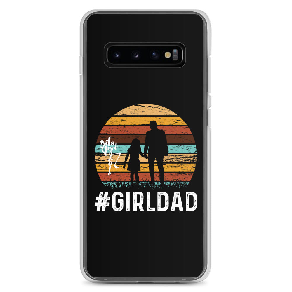 #GirlDad Samsung Case