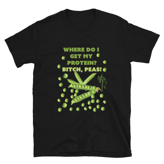 Bitch, Peas Short-Sleeve Unisex T-Shirt