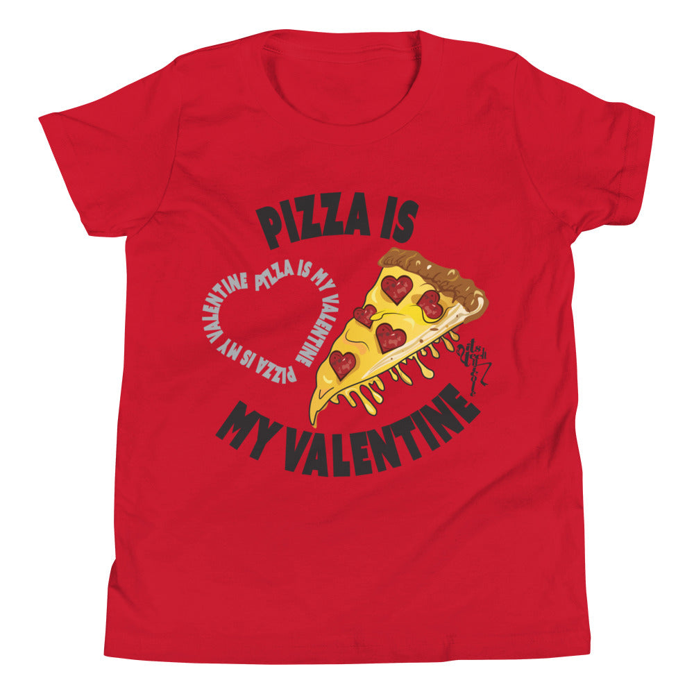 Pizza Is My Valentine Youth Short Sleeve T-Shirt