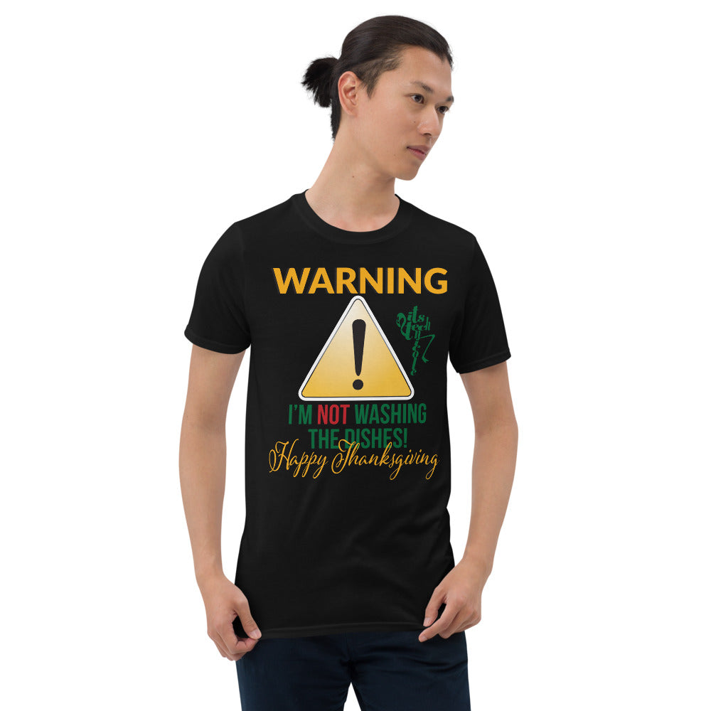 Not Washing Dishes Warning Short-Sleeve Unisex T-Shirt