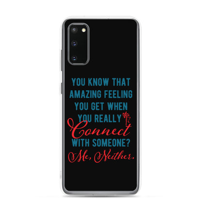 Connections...Missed Samsung Case