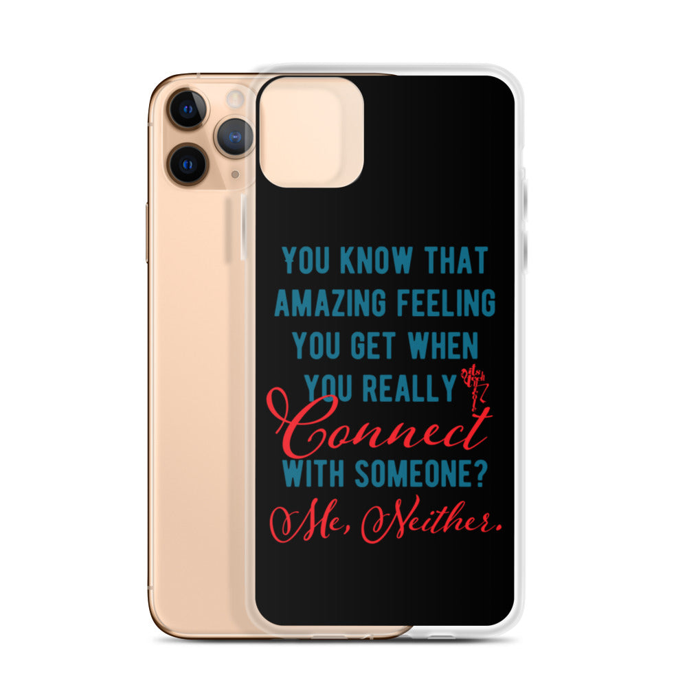 Connections...Missed iPhone Case