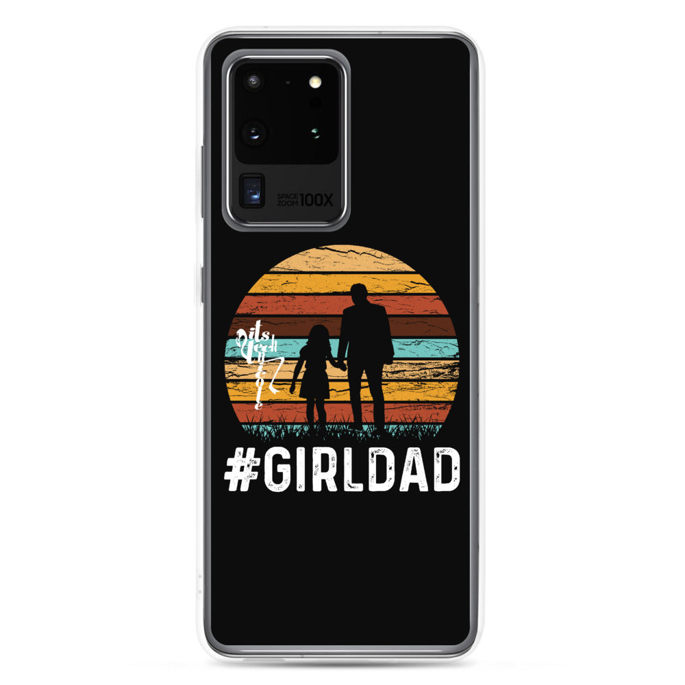 #GirlDad Samsung Case
