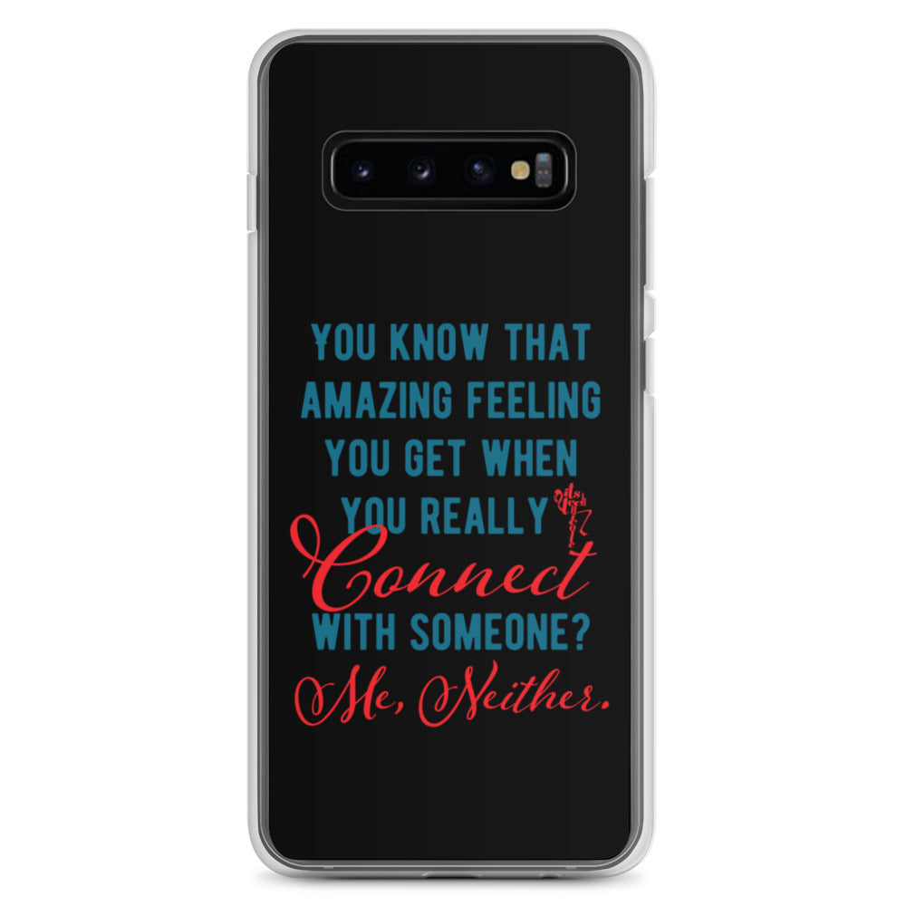 Connections...Missed Samsung Case