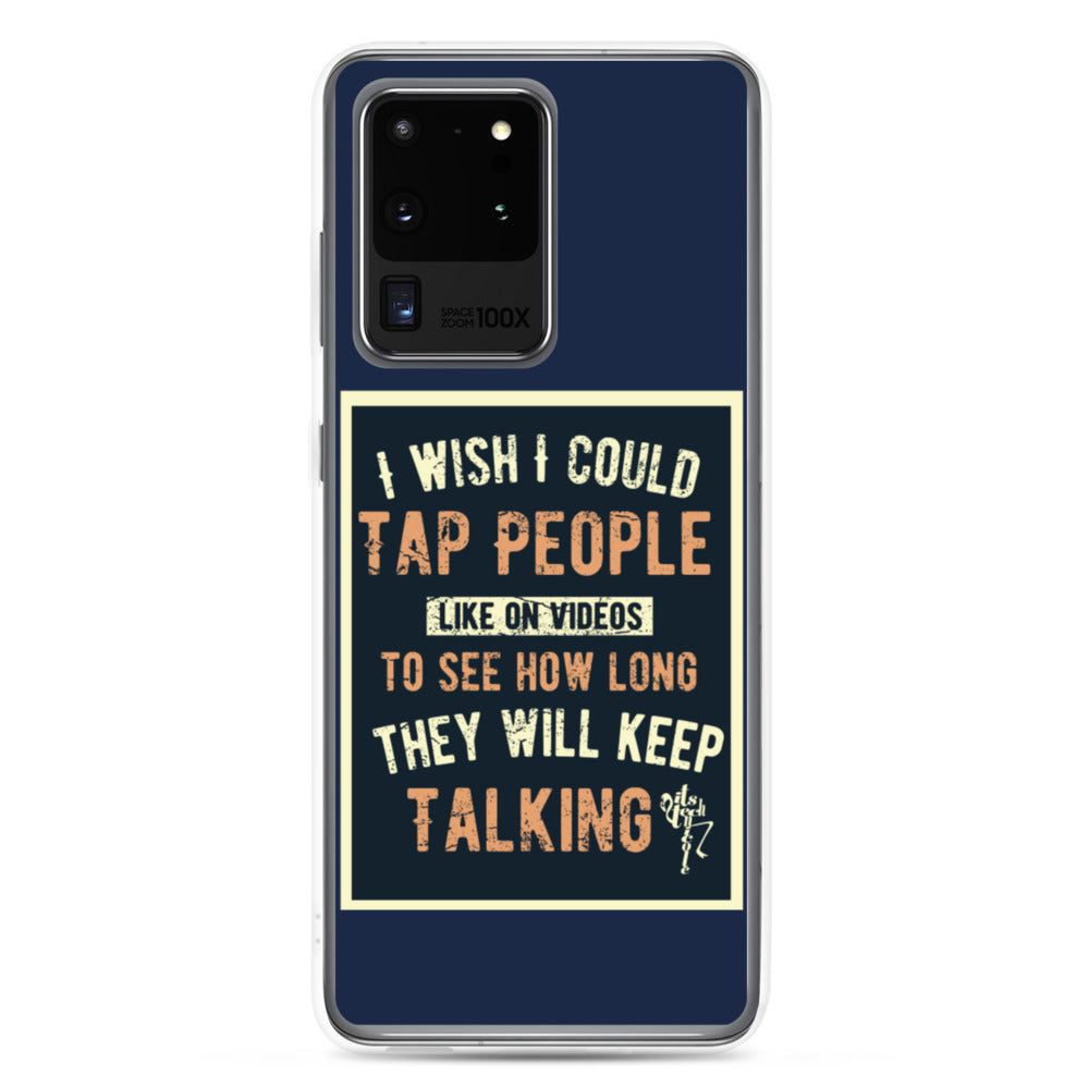 Stop Talking! Samsung Case