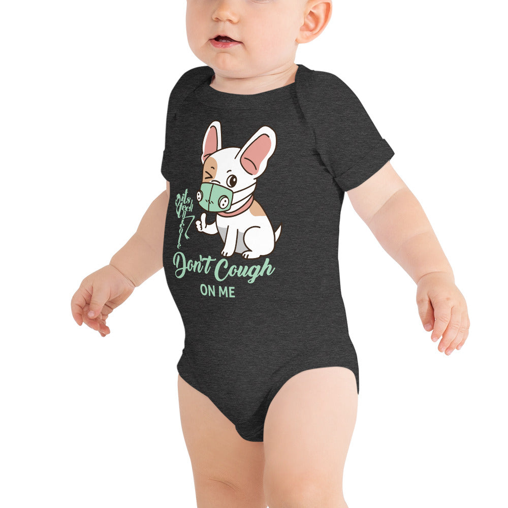 Don't Cough On Me Onesie