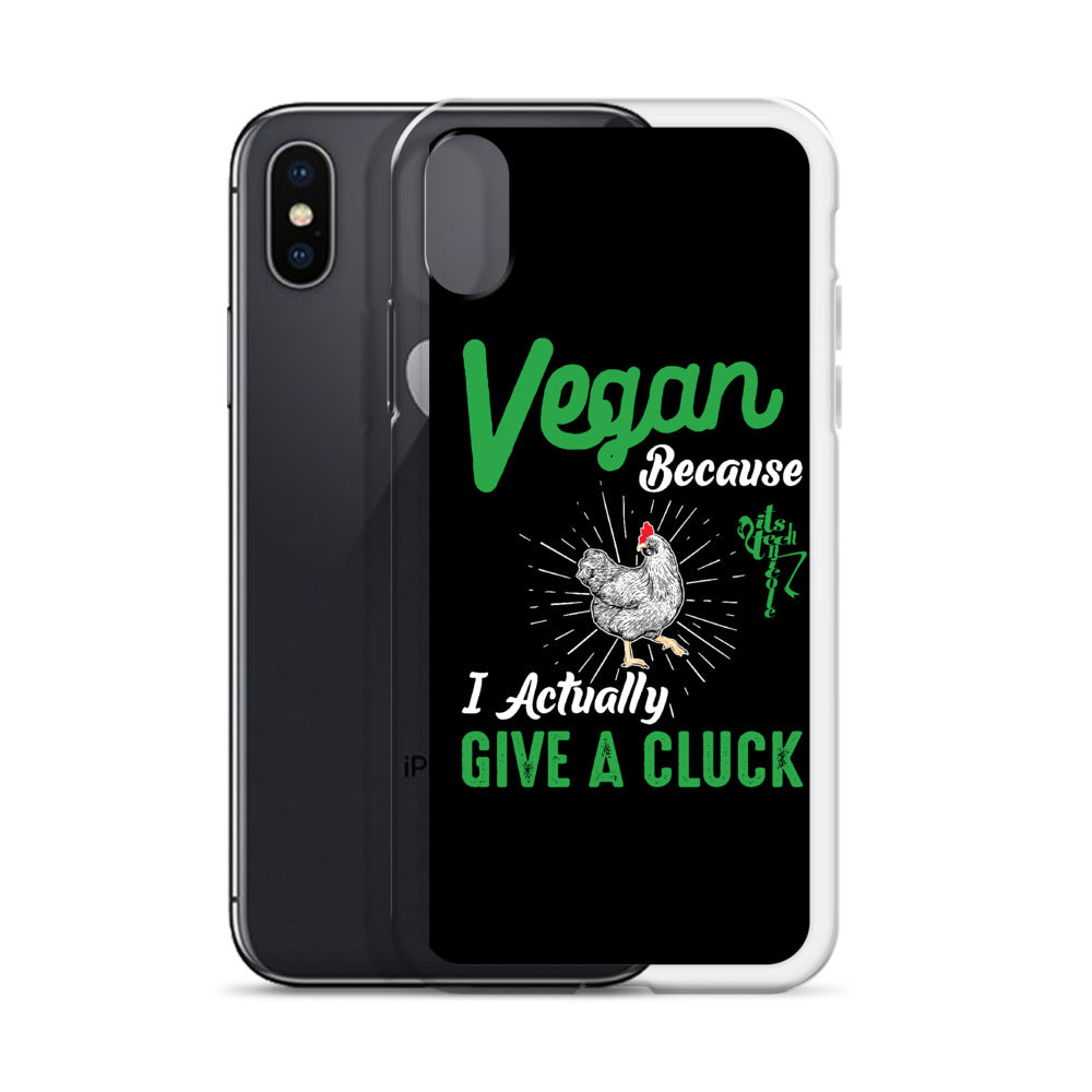 Vegan, 'Cause I Give A Cluck iPhone Case