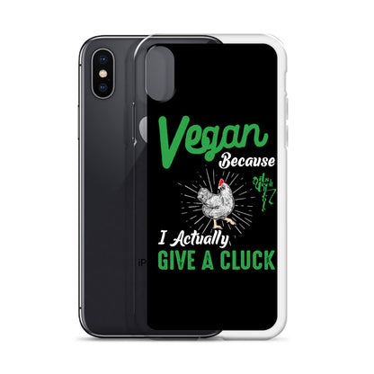 Vegan, 'Cause I Give A Cluck iPhone Case