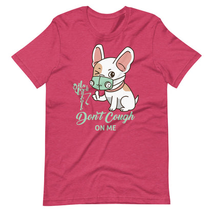Don't Cough On Me Short-Sleeve T-Shirt