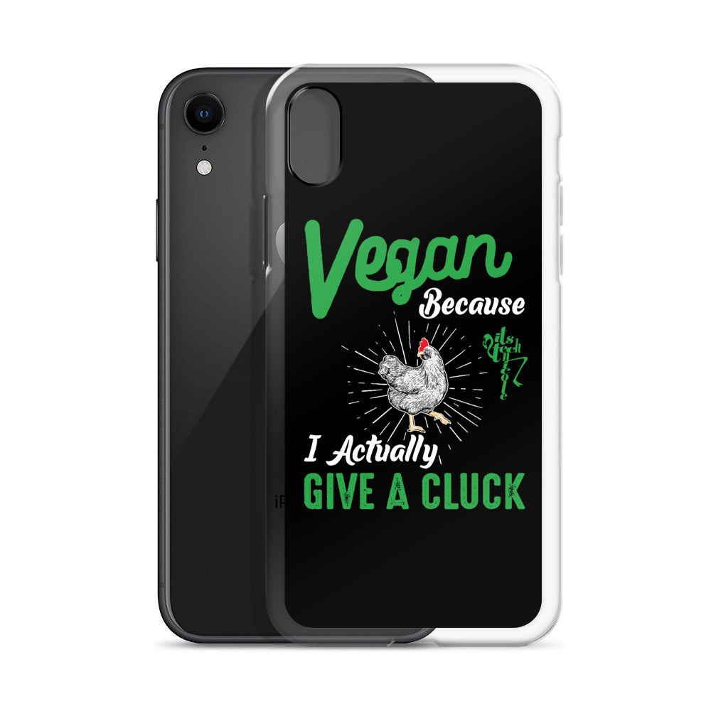 Vegan, 'Cause I Give A Cluck iPhone Case
