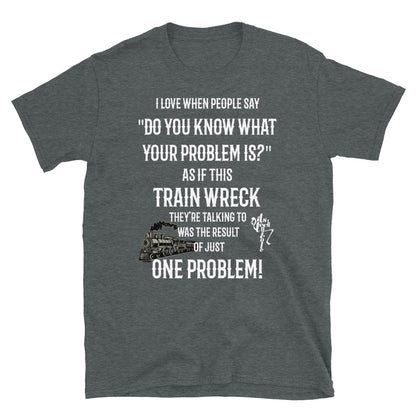 Train Wreck Short-Sleeve Unisex T-Shirt