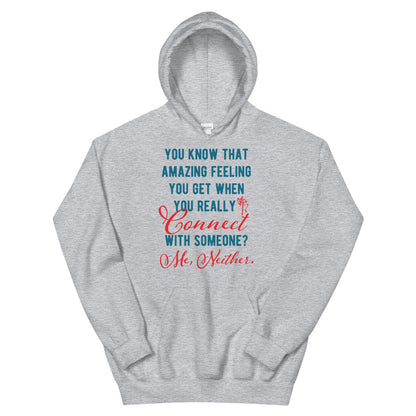 Connections...Missed Unisex Hoodie