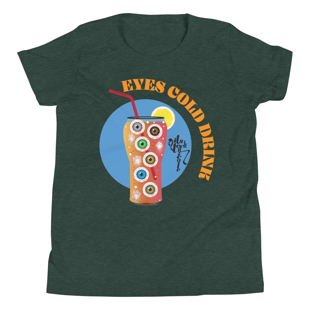 Eyes Cold Drink...Youth Short Sleeve T-Shirt