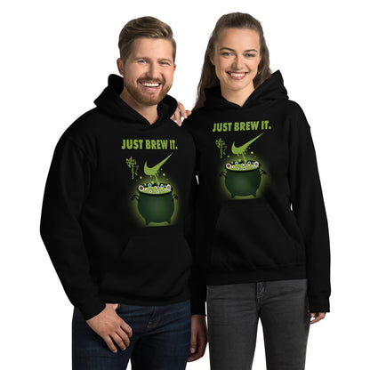 Just Brew It! Unisex Hoodie