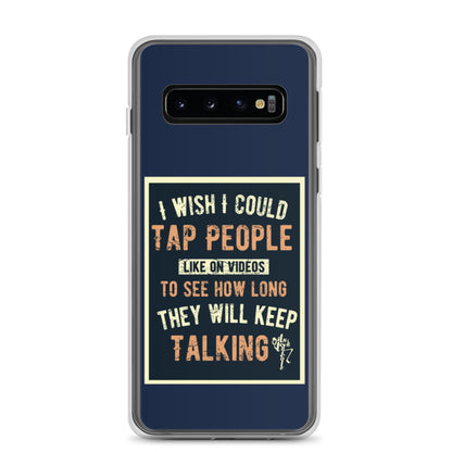Stop Talking! Samsung Case