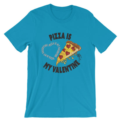 Pizza Is My Valentine T-Shirt