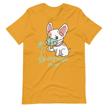 Don't Cough On Me Short-Sleeve T-Shirt